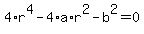 4%2Ar%5E4+-+4%2Aa%2Ar%5E2+-+b%5E2+=+0