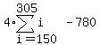 4%2Asum%28i%2Ci=150%2C305%29-780