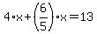 4%2Ax%2B%286%2F5%29%2Ax=13