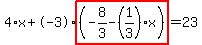 4%2Ax%2B-3%2Ahighlight%28%28-8%2F3-%281%2F3%29%2Ax%29%29=23