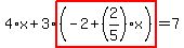 4%2Ax%2B3%2Ahighlight%28%28-2%2B%282%2F5%29%2Ax%29%29=7