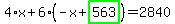 4%2Ax%2B6%2A%28-x%2Bhighlight_green%28+563+%29%29=2840