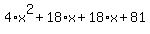4%2Ax%5E2%2B18%2Ax%2B18%2Ax%2B81