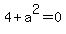 4%2Ba%5E2=0