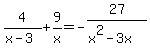 4%2F%28x-3%29+%2B+9%2Fx+=+-27%2F%28x%5E2-3x%29