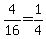 4%2F16=1%2F4