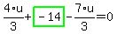 4%2F3%2Au%2Bhighlight_green%28+-14+%29-7%2F3%2Au=0
