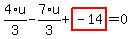 4%2F3%2Au-7%2F3%2Au%2Bhighlight_red%28+-14+%29=0