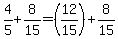4%2F5%2B8%2F15=%2812%2F15%29%2B8%2F15