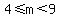 4%3C=m%3C9