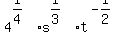 4%5E%281%2F4%29%2As%5E%281%2F3%29%2At%5E%28-1%2F2%29%29