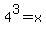 4%5E3=x