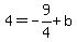 4+=+-9%2F4+%2B+b