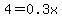4+=+0.3x