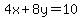 4+x+%2B+8+y+=+10