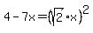4-7x+=+%28sqrt%282%29%2Ax%29%5E2
