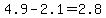 4.9-2.1=2.8