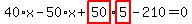 40%2Ax-50%2Ax%2Bhighlight_red%28+50+%29%2Ahighlight_red%28+5+%29-210=0