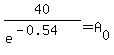 40%2F%28e%5E%28-0.54%29%29=A%5B0%5D+