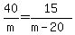 40%2Fm+=+15%2F%28m-20%29