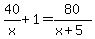 40%2Fx+%2B+1+=+80%2F%28x%2B5%29