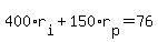 400%2Ar%5Bi%5D+%2B+150%2Ar%5Bp%5D+=+76