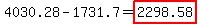 4030.28-1731.7=highlight(2298.58)