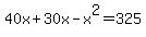 40x+%2B+30x+-+x%5E2+=+325