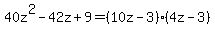 40z%5E2-42z%2B9+=+%2810z-3%29%284z-3%29