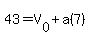 43=V[0]+a(7)