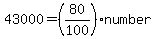 43000+=+%2880%2F100%29+%2A+number