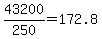 43200/250 = 172.8