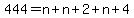 444+=+n+%2B+n+%2B+2+%2B+n+%2B+4