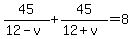45%2F%2812-v%29+%2B+45%2F%2812%2Bv%29+=+8
