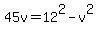 45v+=+12%5E2-v%5E2