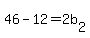 46-12=2b[2]
