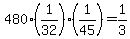 480%2A%281%2F32%29%2A%281%2F45%29+=+1%2F3