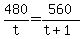 480%2Ft=560%2F%28t%2B1%29