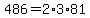 486+=+2%2A3%2A81