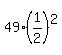 49%281%2F2%29%5E2%29