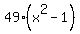 49(x^2-1)