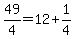 49%2F4+=+12+%2B+1%2F4
