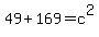 49+%2B+169+=+c%5E2