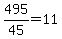 495%2F45+=+11+