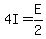 4I = E/2