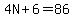 4N%2B6=86
