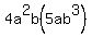4a%5E2b%285ab%5E3%29