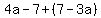4a-7+(7-3a)