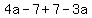 4a-7+7-3a