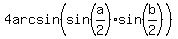 4arcsin(sin(a/2)sin(b/2))